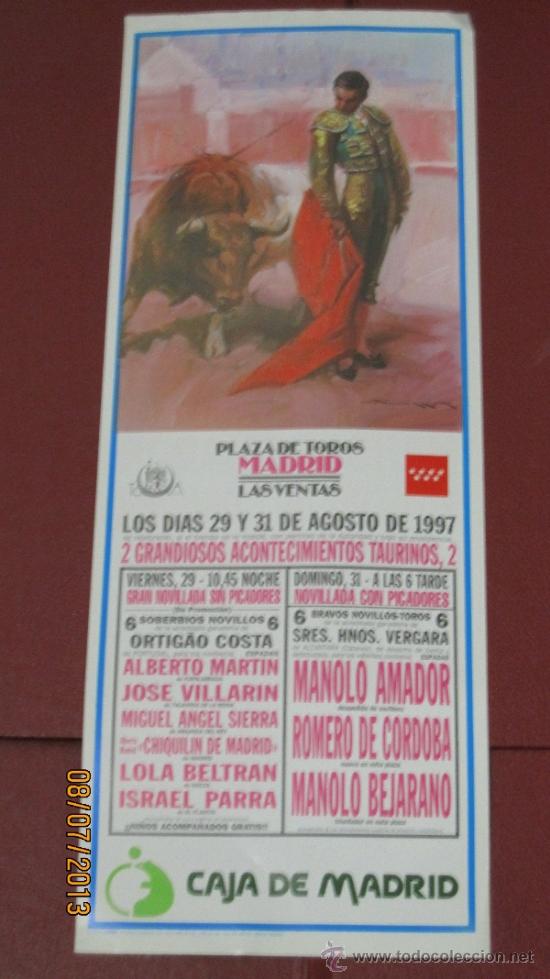 Tauromaquia: CARTEL DE TOROS, PLAZA DE MADRID. ALBERTO MARTIN, JOSE VILLARIN, MIGUEL ANGEL SIERRA,... A&Ntilde;O 1997.