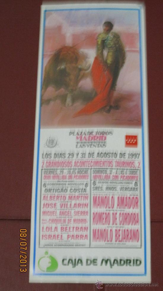 Tauromaquia: CARTEL DE TOROS, PLAZA DE MADRID. ALBERTO MARTIN, JOSE VILLARIN, MIGUEL ANGEL SIERRA,... A&Ntilde;O 1997.