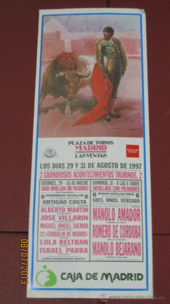 Tauromaquia: CARTEL DE TOROS, PLAZA DE MADRID. ALBERTO MARTIN, JOSE VILLARIN, MIGUEL ANGEL SIERRA,... A&Ntilde;O 1997.