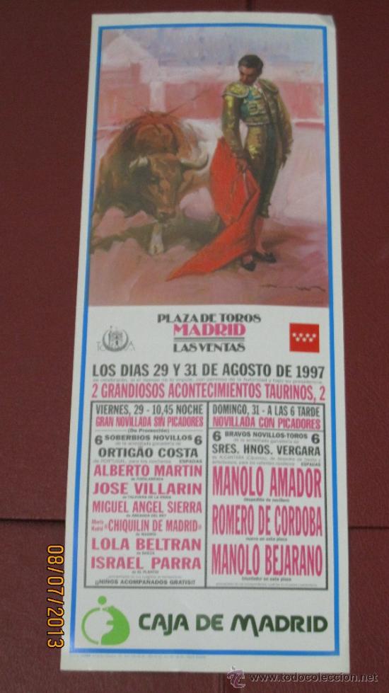 Tauromaquia: CARTEL DE TOROS, PLAZA DE MADRID. ALBERTO MARTIN, JOSE VILLARIN, MIGUEL ANGEL SIERRA,... A&Ntilde;O 1997.