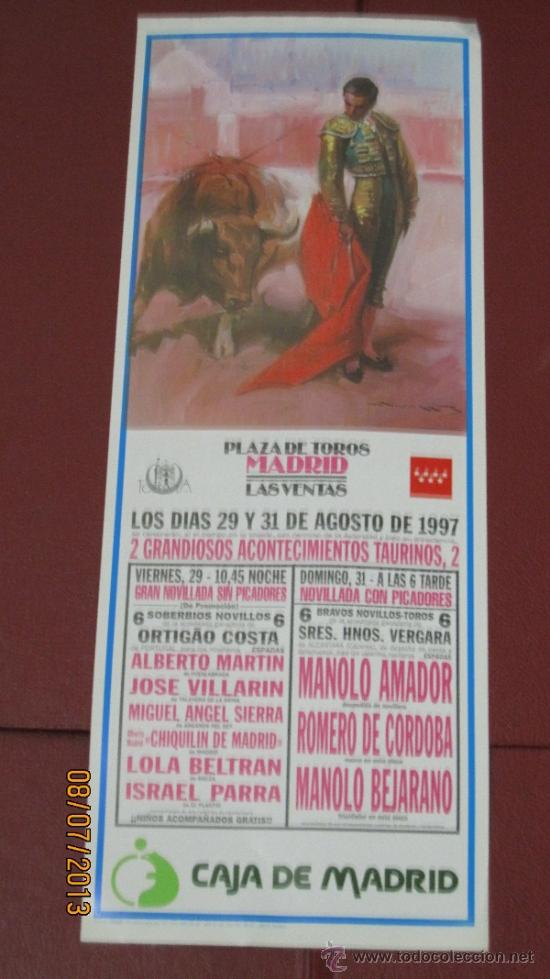 Tauromaquia: CARTEL DE TOROS, PLAZA DE MADRID. ALBERTO MARTIN, JOSE VILLARIN, MIGUEL ANGEL SIERRA,... A&Ntilde;O 1997.
