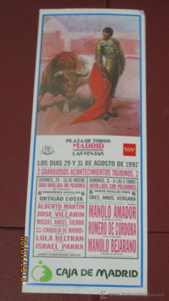 Tauromaquia: CARTEL DE TOROS, PLAZA DE MADRID. ALBERTO MARTIN, JOSE VILLARIN, MIGUEL ANGEL SIERRA,... A&Ntilde;O 1997.