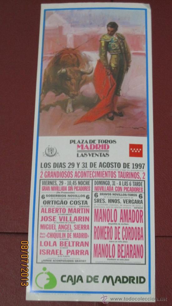 Tauromaquia: CARTEL DE TOROS, PLAZA DE MADRID. ALBERTO MARTIN, JOSE VILLARIN, MIGUEL ANGEL SIERRA,... A&Ntilde;O 1997.