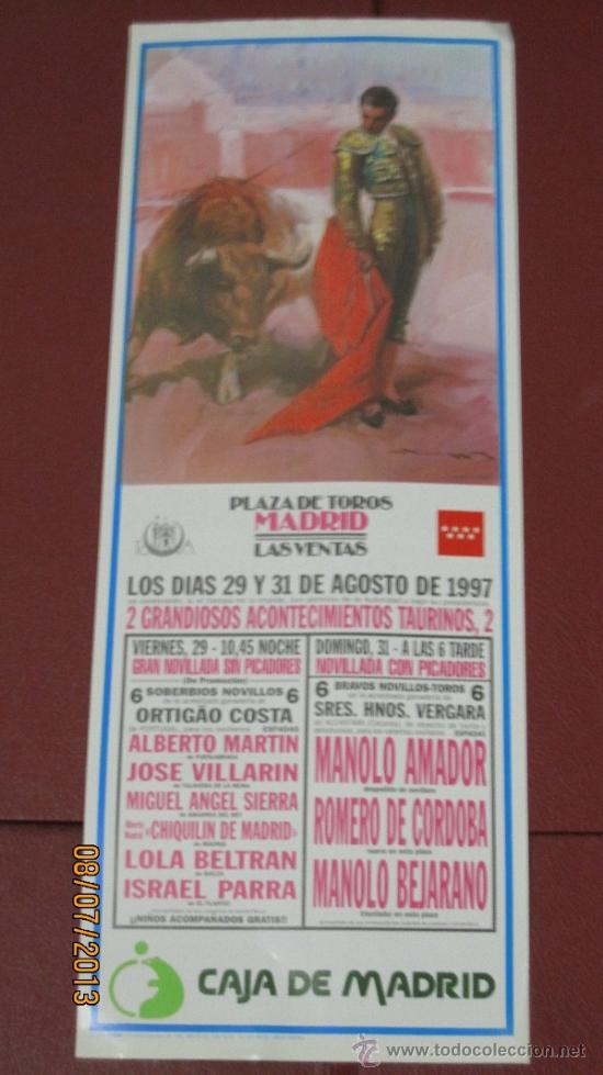 Tauromaquia: CARTEL DE TOROS, PLAZA DE MADRID. ALBERTO MARTIN, JOSE VILLARIN, MIGUEL ANGEL SIERRA,... A&Ntilde;O 1997.