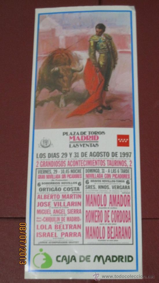 Tauromaquia: CARTEL DE TOROS, PLAZA DE MADRID. ALBERTO MARTIN, JOSE VILLARIN, MIGUEL ANGEL SIERRA,... A&Ntilde;O 1997.