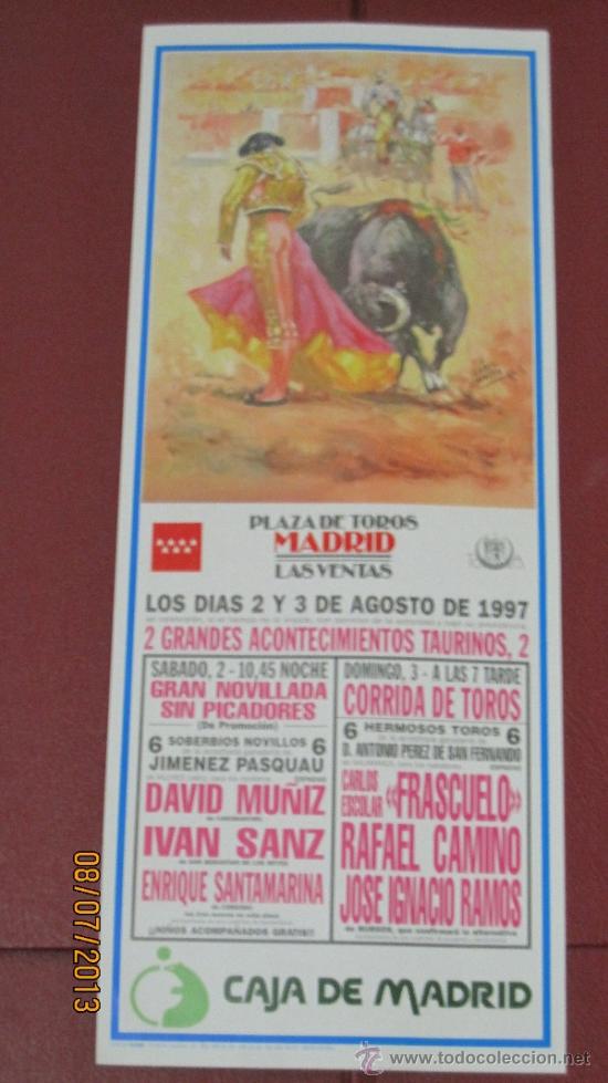 Tauromaquia: CARTEL DE TOROS, PLAZA DE MADRID. DAVID MU&Ntilde;IZ, IVAN SANZ, ENRIQUE SANTAMARINA, CARLOS E... A&Ntilde;O 1997.