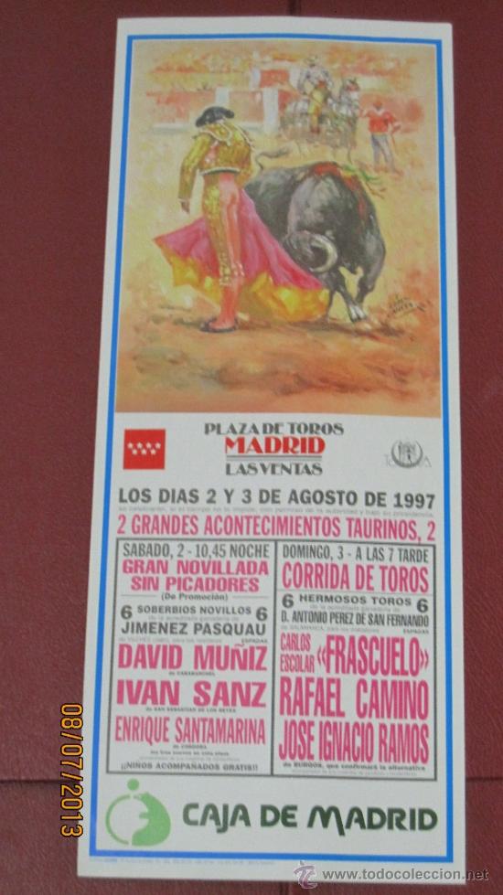 Tauromaquia: CARTEL DE TOROS, PLAZA DE MADRID. DAVID MU&Ntilde;IZ, IVAN SANZ, ENRIQUE SANTAMARINA, CARLOS E... A&Ntilde;O 1997.
