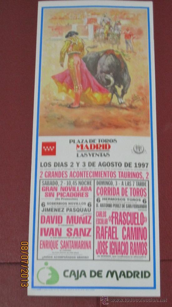 Tauromaquia: CARTEL DE TOROS, PLAZA DE MADRID. DAVID MU&Ntilde;IZ, IVAN SANZ, ENRIQUE SANTAMARINA, CARLOS E... A&Ntilde;O 1997.