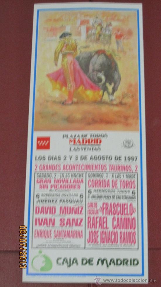 Tauromaquia: CARTEL DE TOROS, PLAZA DE MADRID. DAVID MU&Ntilde;IZ, IVAN SANZ, ENRIQUE SANTAMARINA, CARLOS E... A&Ntilde;O 1997.