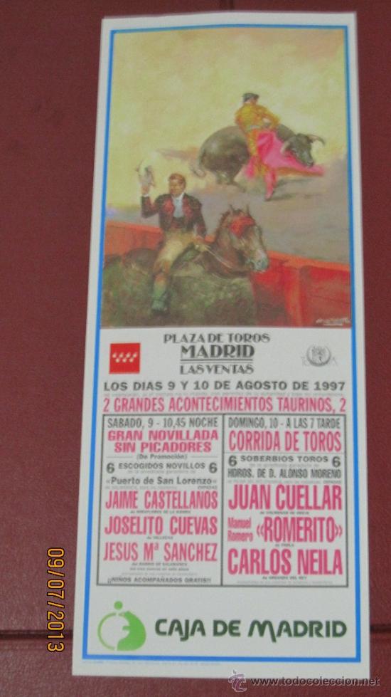 Tauromaquia: CARTEL DE TOROS, PLAZA DE MADRID. JAIME CASTELLANOS, JOSELITO CUEVAS, JESUS M&ordf; SANCHEZ... A&Ntilde;O 1997.