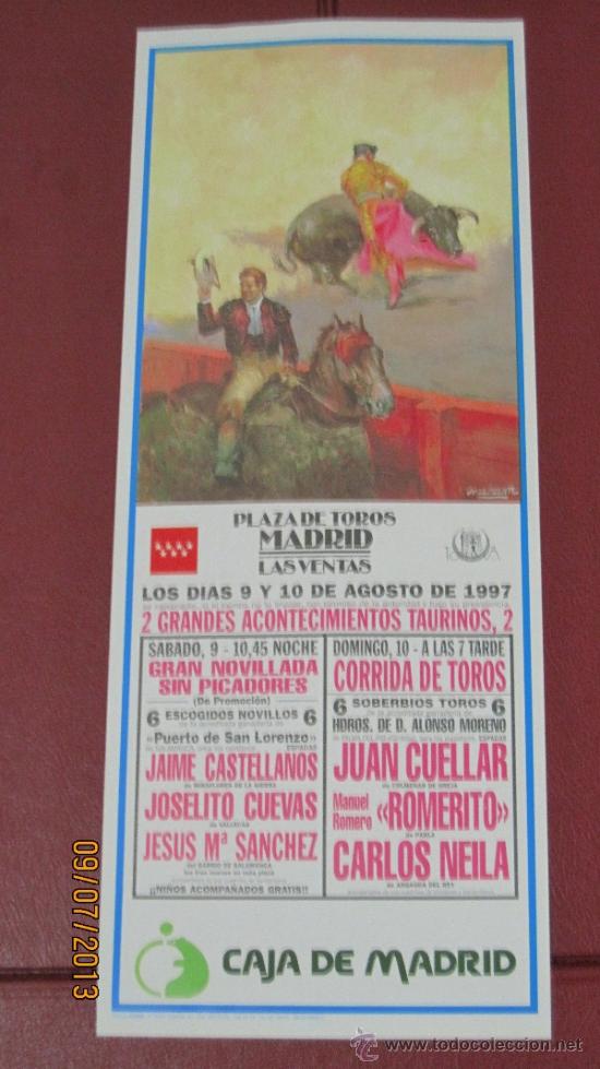 Tauromaquia: CARTEL DE TOROS, PLAZA DE MADRID. JAIME CASTELLANOS, JOSELITO CUEVAS, JESUS M&ordf; SANCHEZ... A&Ntilde;O 1997.