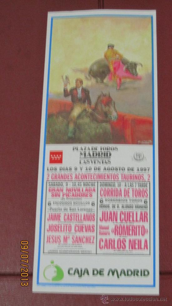 Tauromaquia: CARTEL DE TOROS, PLAZA DE MADRID. JAIME CASTELLANOS, JOSELITO CUEVAS, JESUS M&ordf; SANCHEZ... A&Ntilde;O 1997.