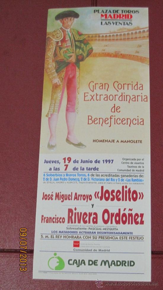 Tauromaquia: CARTEL DE TOROS, PLAZA DE MADRID. JOSE MIGUEL ARROYO JOSELITO Y FRANCISCO RIVERA ORDO&Ntilde;EZ. A&Ntilde;O 1997.