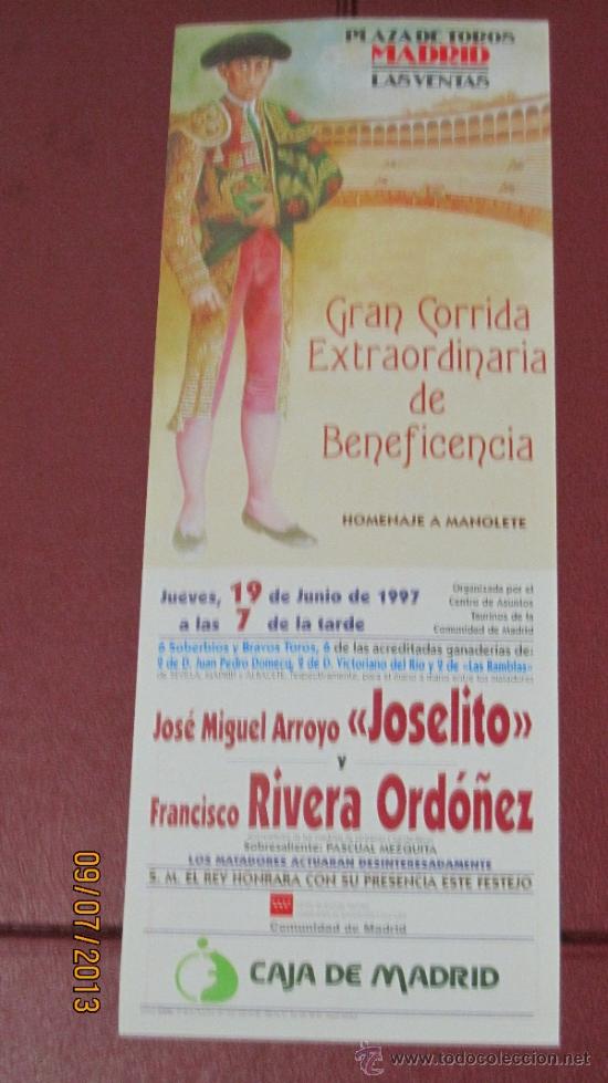 Tauromaquia: CARTEL DE TOROS, PLAZA DE MADRID. JOSE MIGUEL ARROYO JOSELITO Y FRANCISCO RIVERA ORDO&Ntilde;EZ. A&Ntilde;O 1997.