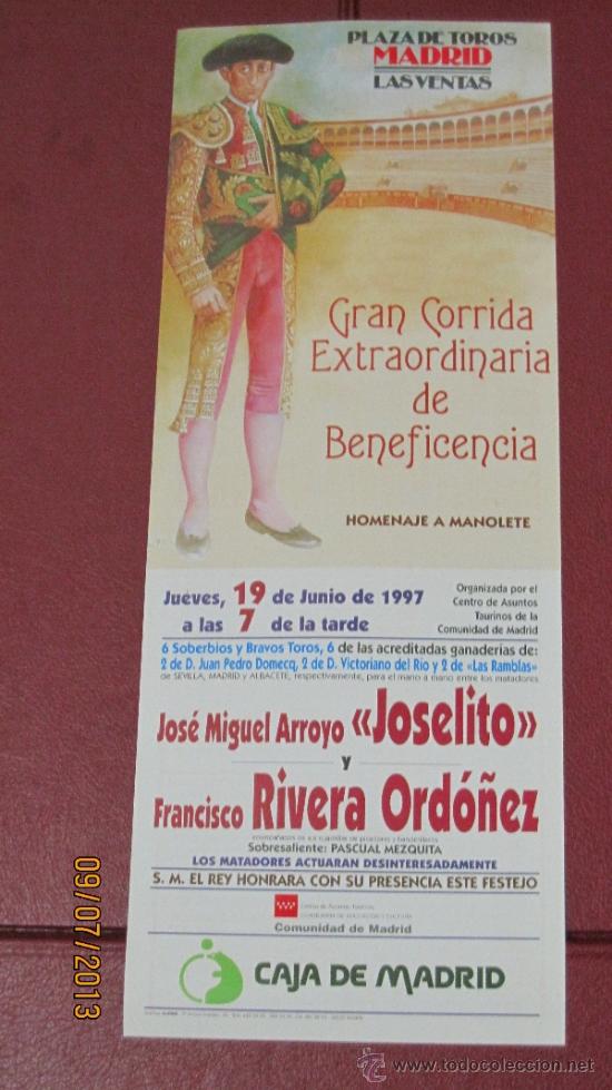 Tauromaquia: CARTEL DE TOROS, PLAZA DE MADRID. JOSE MIGUEL ARROYO JOSELITO Y FRANCISCO RIVERA ORDO&Ntilde;EZ. A&Ntilde;O 1997.
