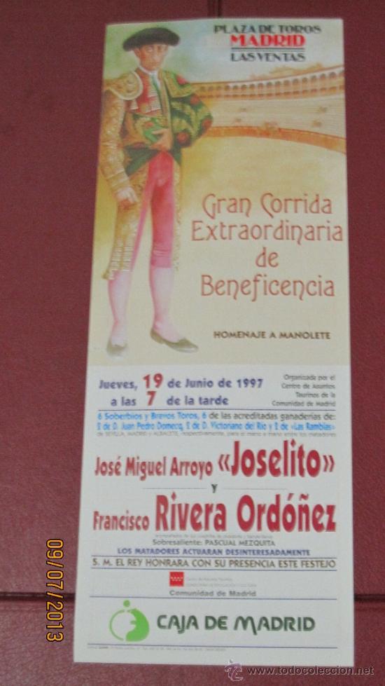 Tauromaquia: CARTEL DE TOROS, PLAZA DE MADRID. JOSE MIGUEL ARROYO JOSELITO Y FRANCISCO RIVERA ORDO&Ntilde;EZ. A&Ntilde;O 1997.
