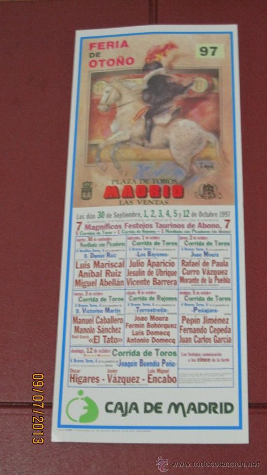 Tauromaquia: CARTEL DE TOROS, PLAZA DE MADRID. LUIS MARISCAL, AN&Iacute;BAL RUIZ, MIGUEL ABELL&Aacute;N, JULIO,...  A&Ntilde;O 1997.