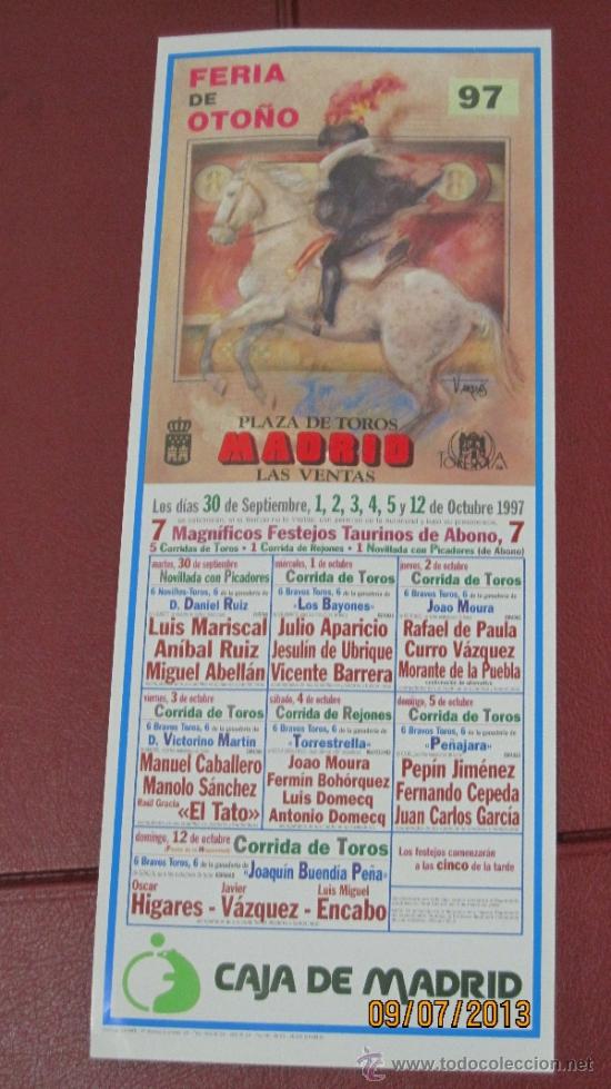 Tauromaquia: CARTEL DE TOROS, PLAZA DE MADRID. LUIS MARISCAL, AN&Iacute;BAL RUIZ, MIGUEL ABELL&Aacute;N, JULIO,...  A&Ntilde;O 1997.