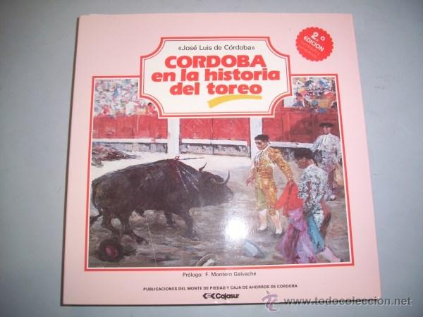Tauromachie: C&Oacute;RDOBA, Jos&eacute; Luis de. C&oacute;rdoba en la historia del toreo