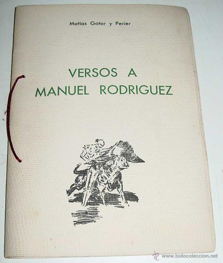 Tauromaquia: VERSOS A MANUEL RODRIGUEZ, (MANOLETE), MATIAS GOTOR Y PERIER, CON FIRMA AUTOGRAFA Y DEDICATORIA DEL