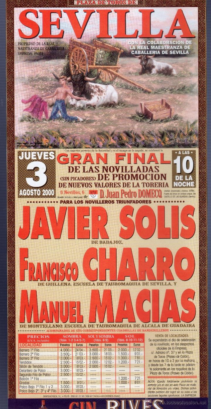 Bullfighting: CARTEL DE TOROS. PLAZA DE SEVILLA. JAVIER SOLIS, FCO. CHARRO Y MANUEL MACIAS. A&Ntilde;O 2000.
