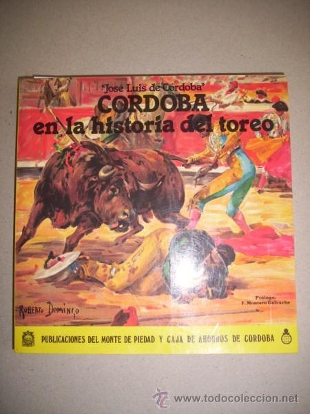 Tauromachie: C&Oacute;RDOBA, Jos&eacute; Luis de (Jos&eacute; Luis S&aacute;nchez Garrido. C&oacute;rdoba en la historia del toreo