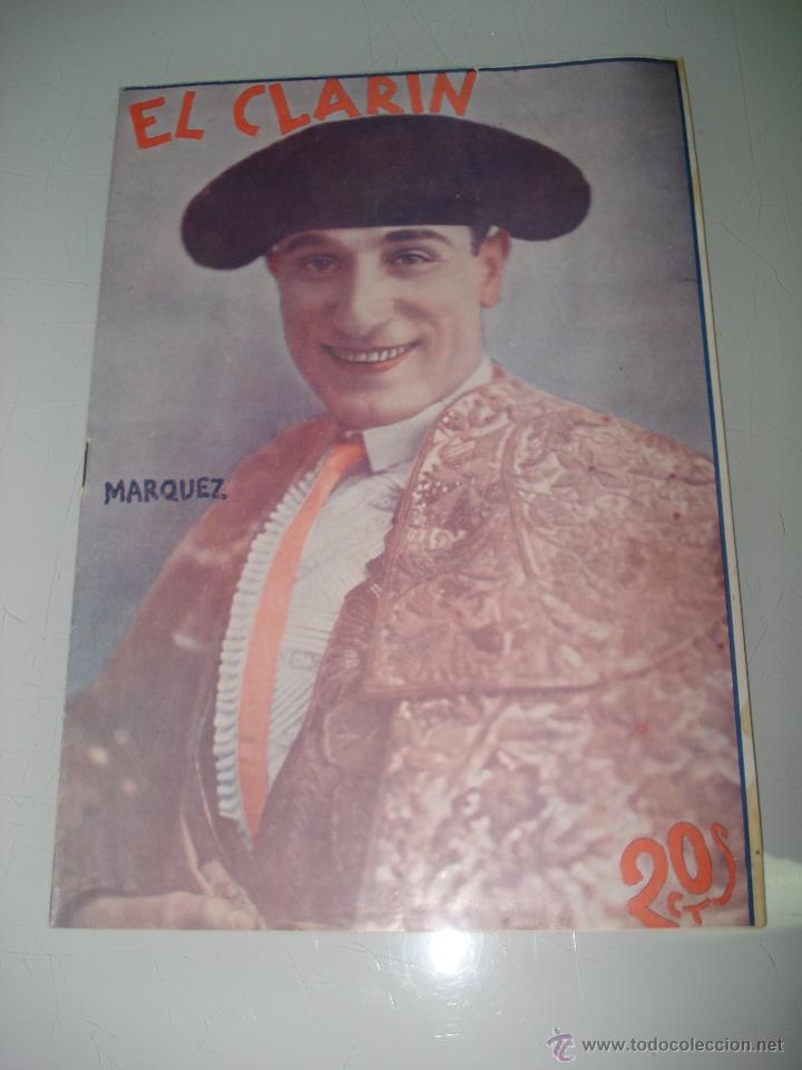 Tauromaquia: Antiguo Semanario Taurino Defensor de la Verdad *EL CLAR&Iacute;N* N&ordm; 577 con MARQUEZ. A&ntilde;o 1933.