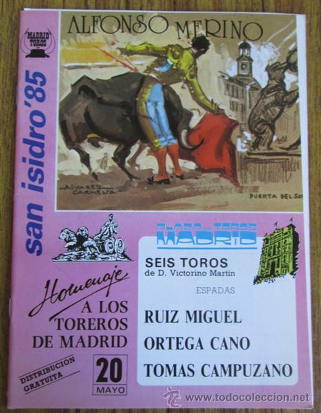 Tauromaquia: Folleto de toros - San Isidro 1985 - 20 mayo - Espadas Ruiz Miguel &ndash; Ortega Cano &ndash; Tomas Campuzano