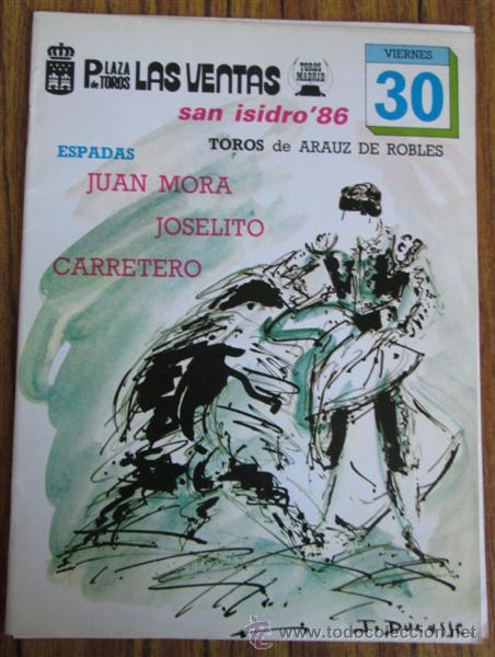 Tauromaquia: Folleto de toros  - San Isidro 1986 &ndash; 30 Mayo - Espadas Juan Mora &ndash; Joselito - Carretero