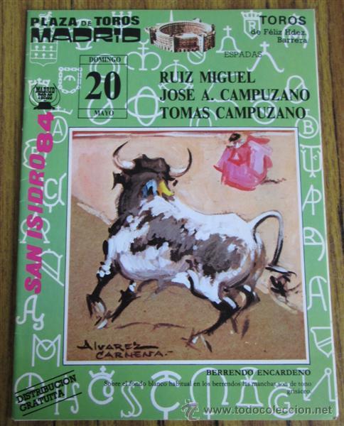 Tauromaquia: Folleto de toros  San Isidro 1984&ndash; 20 Mayo Espadas Ruiz Miguel &ndash; Jos&eacute; A. Campuzano &ndash; Tomas Campuzano