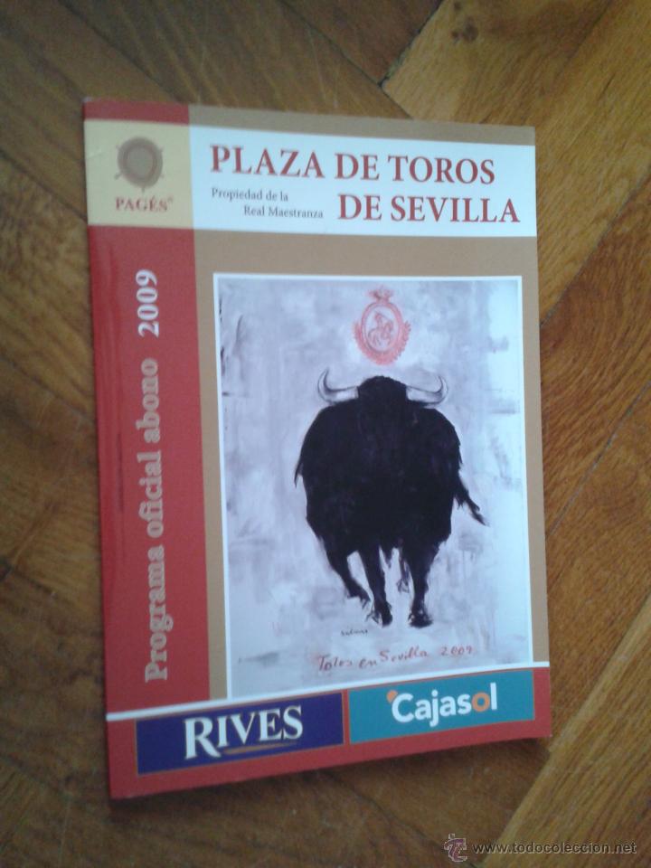 Tauromaquia: programa oficial abono 2009 Real Maestranza plaza de toros de Sevilla tauromaquia toreros 96 p.