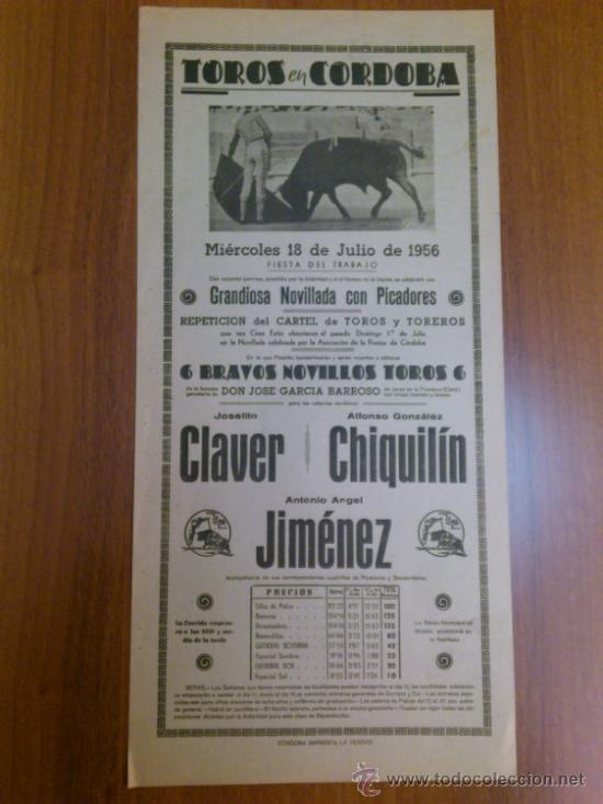 Tauromaquia: CARTEL TOROS CORDOBA 18 JULIO 1956 - JOSELITO CLAVER, ALFONSO GONZALEZ CHIQUILIN Y ANTONIO A.JIMENEZ
