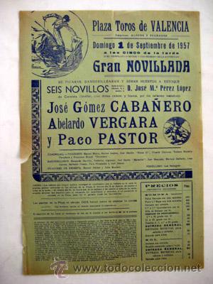 Tauromaquia: PLAZA DE TOROS DE VALENCIA 1955. Jos&eacute; G&oacute;mez CABA&Ntilde;ERO, Abelardo VERGARA y Paco PASTOR.