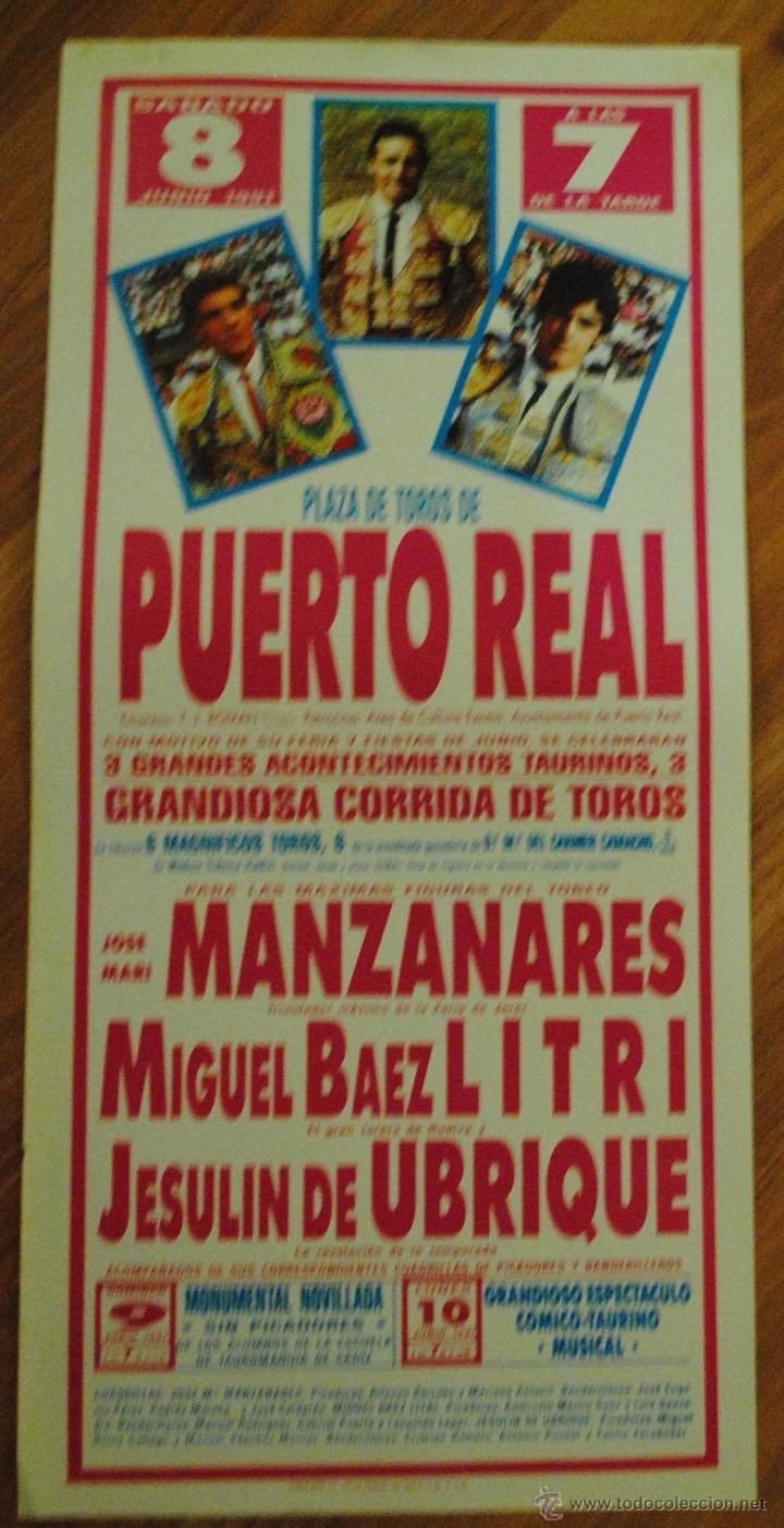 Tauromaquia: CARTEL PLAZA DE TOROS PUERTO REAL 8 JUNIO 1991, MANZANARES, LITRI, JESUL&Iacute;N DE UBRIQUE