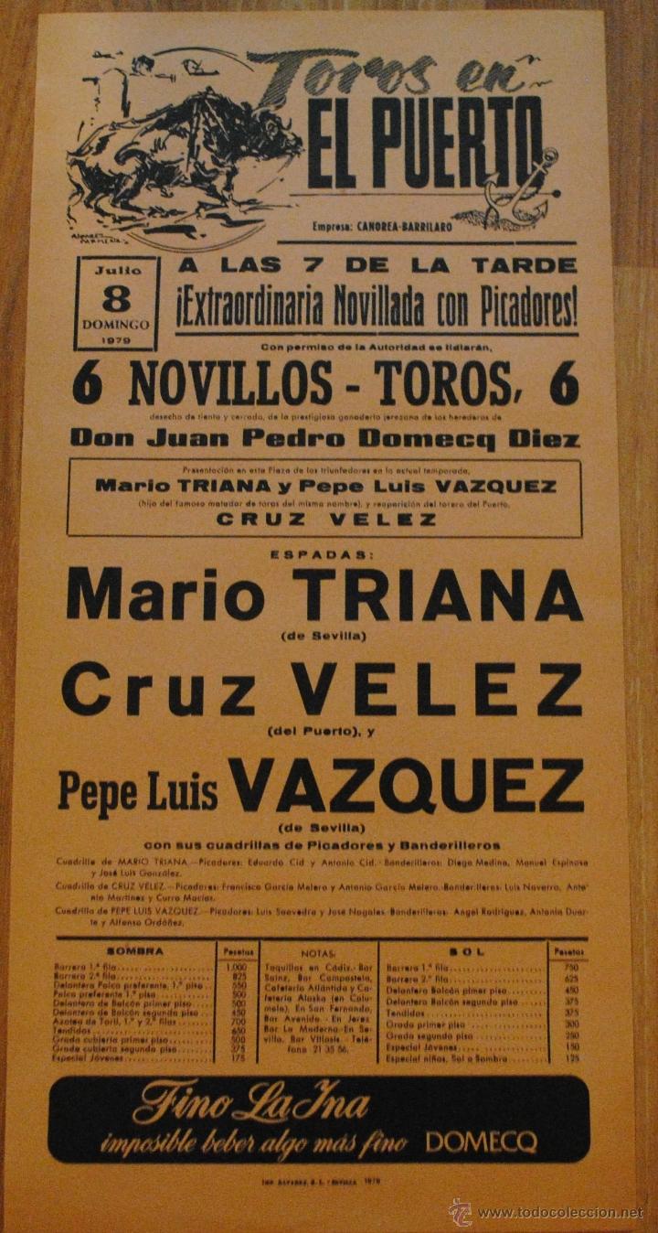 Tauromachie: CARTEL PLAZA DE TOROS EN EL PUERTO, 8 JULIO 1979, MARIO TRIANA, CRUZ VELEZ, PEPE LUIS V&Aacute;ZQUEZ