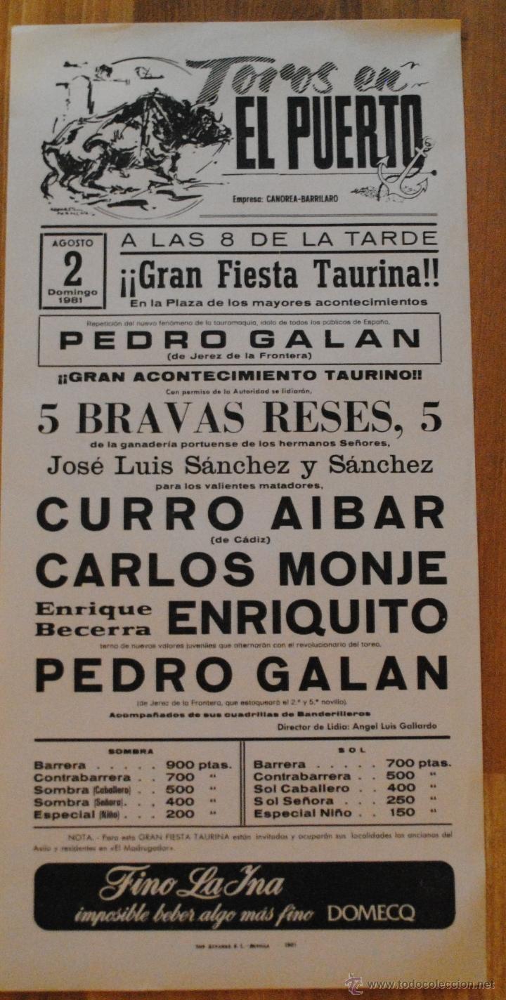 Tauromachie: CARTEL PLAZA DE TOROS EN EL PUERTO 2 AGOSTO 1981, CURRO AIBAR, CARLOS MONJE, ENRIQUITO, PEDRO GAL&Aacute;N
