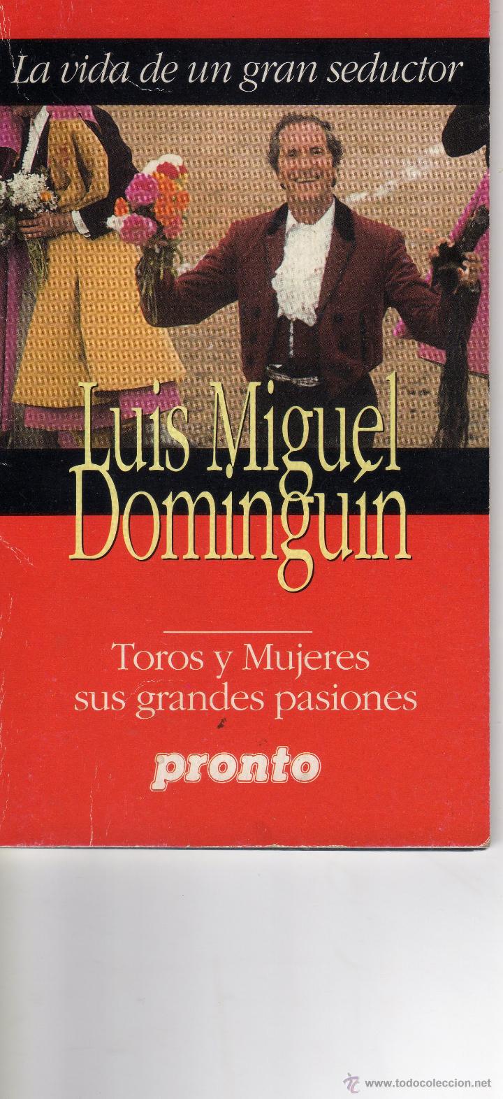 Tauromaquia: LUIS MIGUEL DOMINGUIN-EDITADO POR PRONTO EN MAYO 1996