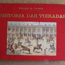 Tauromaquia: HISTORIA DAS TOIRADAS. NORONHA (EDUARDO DE) LISBOA, 1900.. Lote 45266431