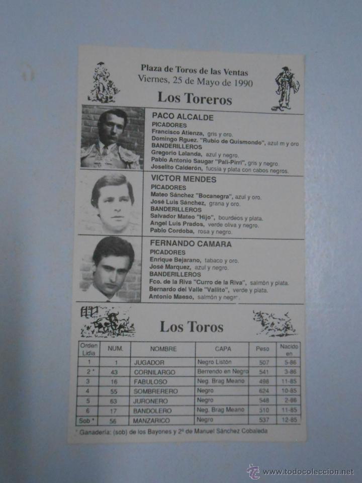 Tauromachie: PLAZA DE TOROS DE LAS VENTAS. 25 DE MAYO DE 1990. PACO ALCALDE. VICTOR MENDES. F. CAMARA. TDKP2