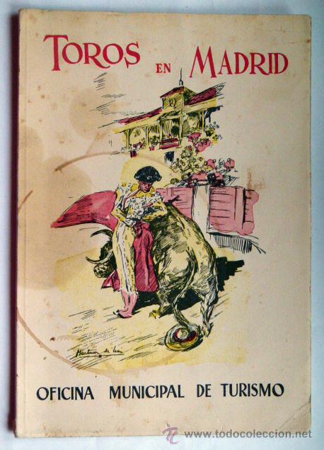 Tauromaquia: Toros en Madrid. Oficina Municipal de Turismo. 1958