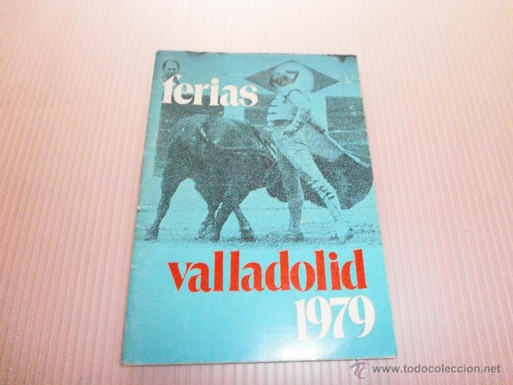 Tauromaquia: programa de mano de toros valladolid 1979 - Foto 1