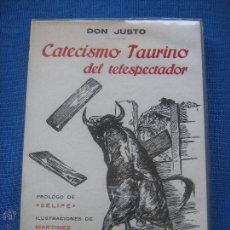Tauromaquia: DON JUSTO - CATECISMO TAURINO DEL ESPECTADOR - ILUSTRACIONES MARTINEZ DE LEON - AÑO 1963. Lote 50825391