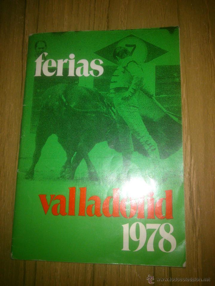 Tauromaquia: PLAZA DE TOROS DE VALLADOLID PROGRAMA FERIA 1978 - Foto 1