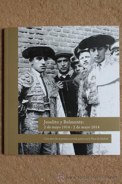 Tauromaquia: Joselito y Belmonte: 2 de mayo 1914- 2 de mayo 2014. Cien a&ntilde;os de su primera corrida juntos en ...