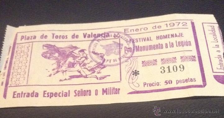 Tauromaquia: entrada plaza de toros de valencia 1972 festival homenaje pro monumento a la legion aguila dorada