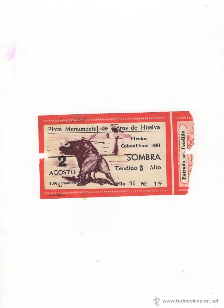 Stierkampf: ENTRADA DE TOROS, PLAZA DE TOROS DE HUELVA, 1981.