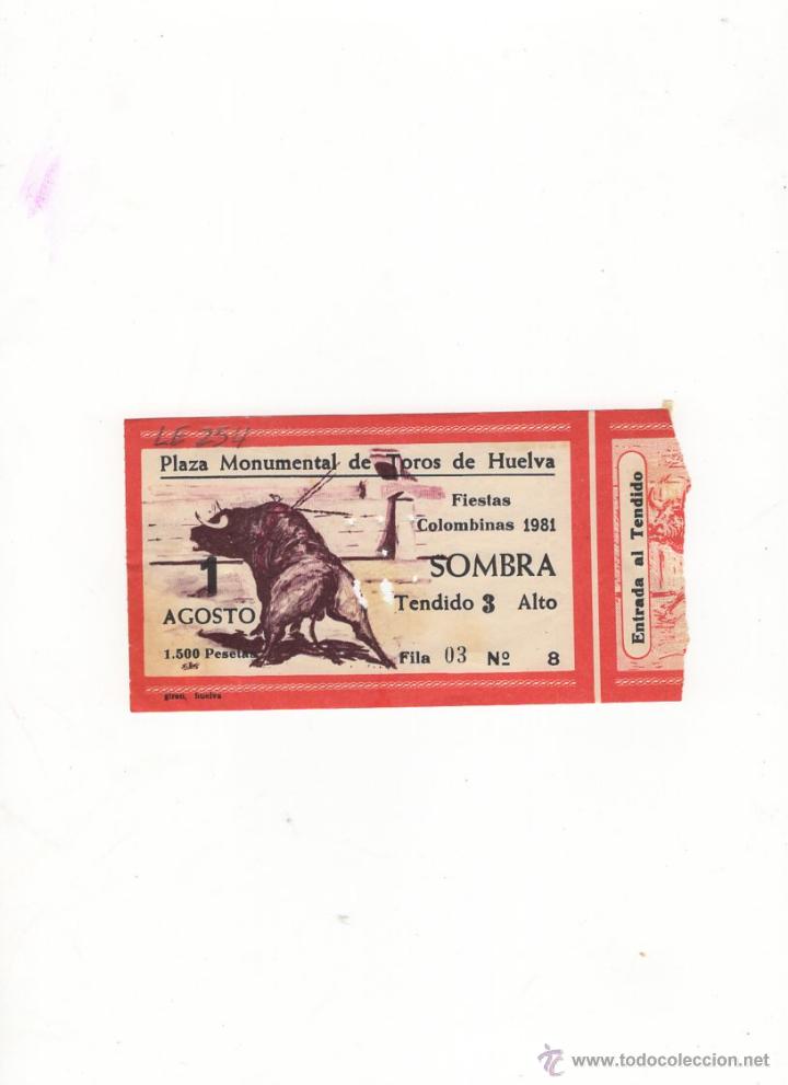 Stierkampf: ENTRADA DE TOROS, PLAZA DE TOROS DE HUELVA, 1981.