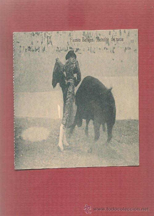 Tauromaquia: postal FAUSTO BARAJAS MATADOR DE TOROS , imprenta madrile&ntilde;a ni nun
