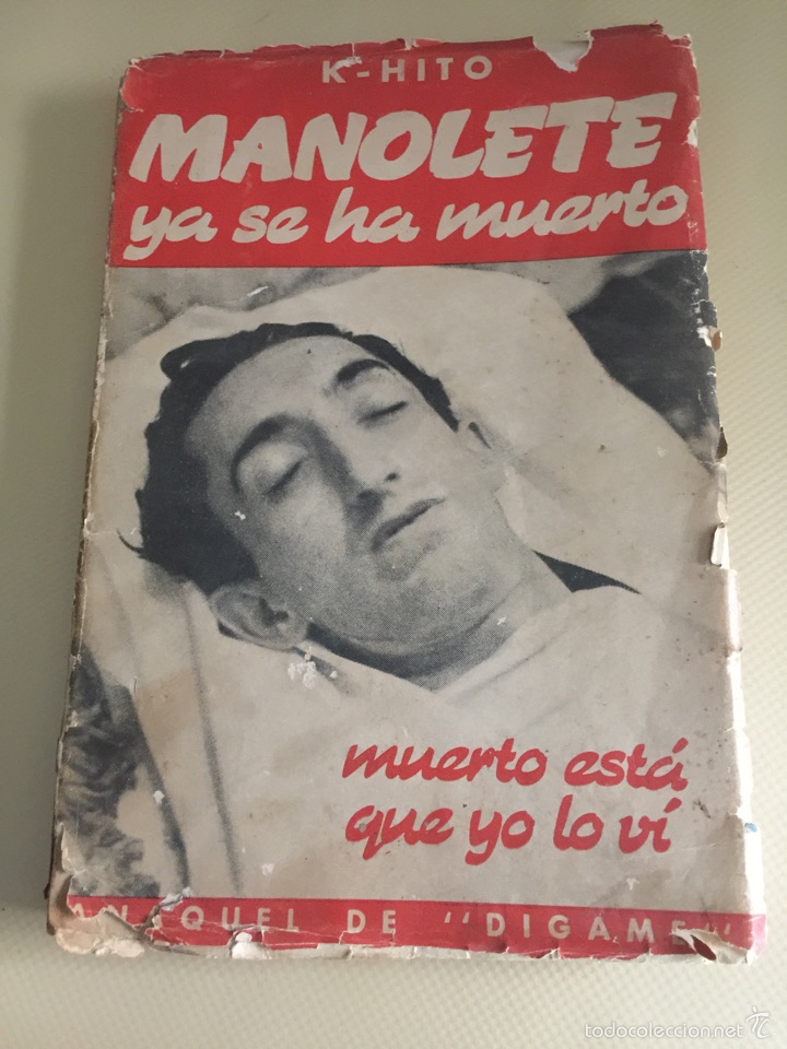 Tauromaquia: MANOLETE YA SE HA MUERTO. ACOMPA&Ntilde;O ADEM&Aacute;S OCTAVILLA DE BRINDIS. PIEZA MUY RARA.
