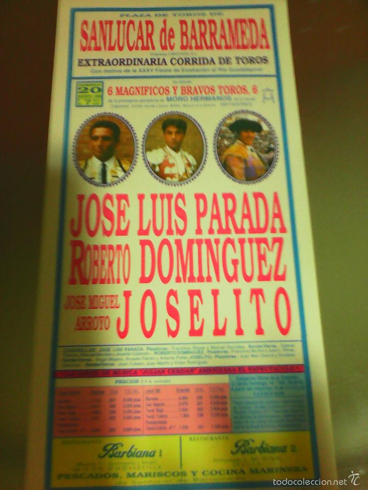Tauromaquia: CARTEL DE TOROS EN SANLUCAR. A&Ntilde;O 1989. J.L. PARADA, ROBERTO DOMINGUEZ, JOSELITO.